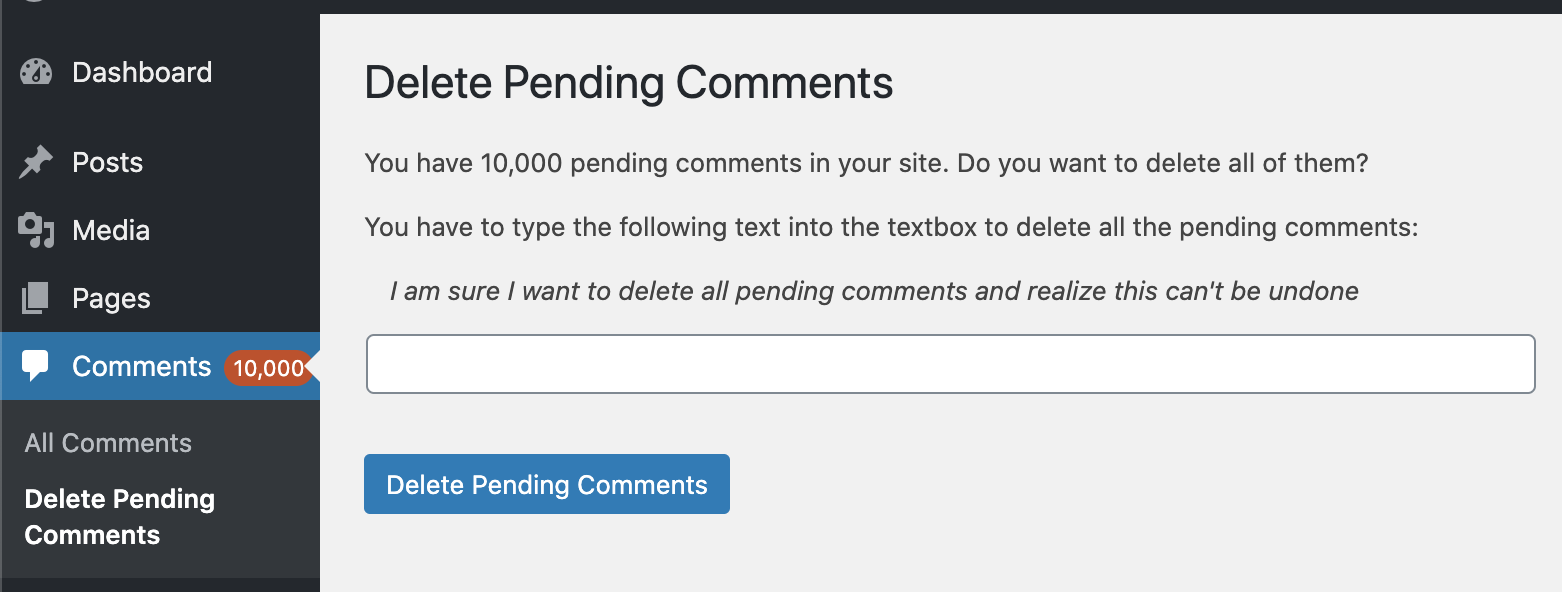 <p>Go to Comments -&gt; Delete Pending Comments to see the list of pending comments.</p>