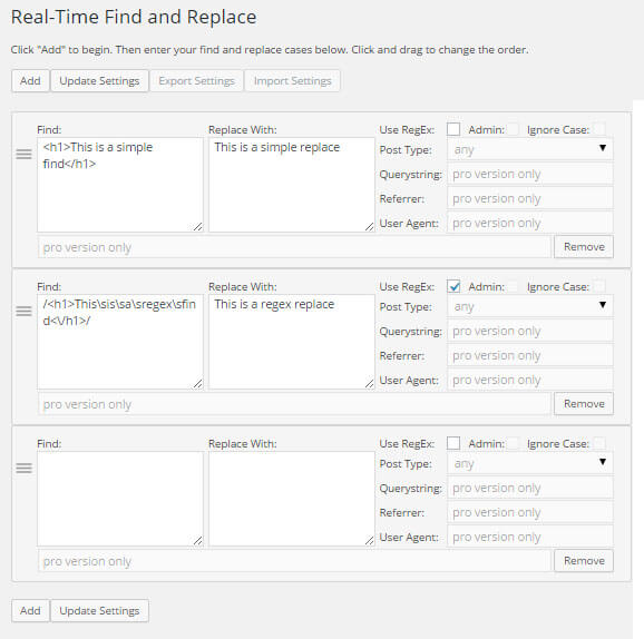 Interface for specifying the find and replace rules you'd like to use. Some elements are enabled in the <a href="https://infolific.com/technology/software-worth-using/real-time-find-and-replace-for-wordpress/#pro-version">pro version</a>.