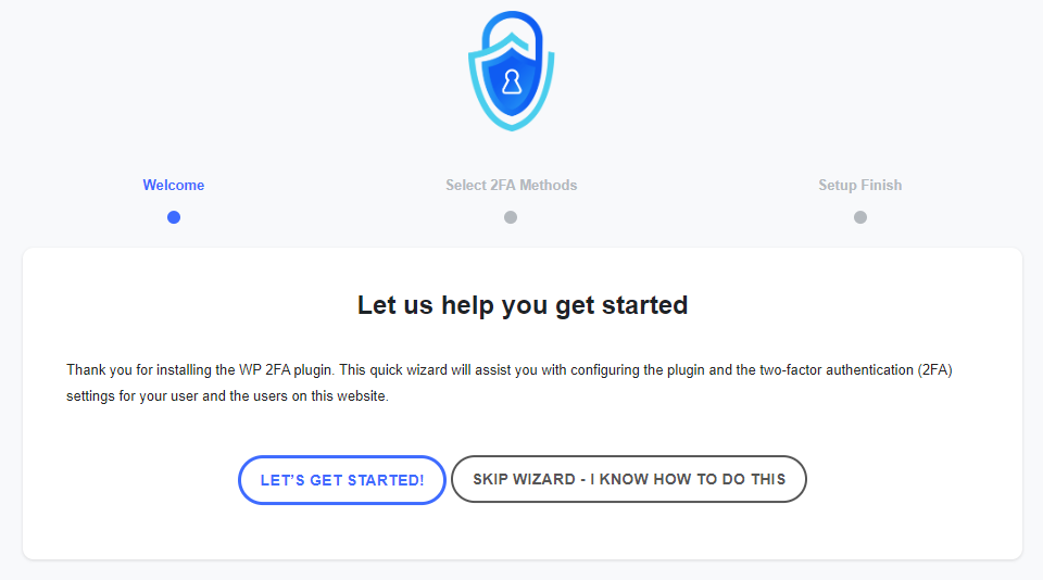 The first-time install wizard allows you to setup 2FA on your website and for your user within seconds.
